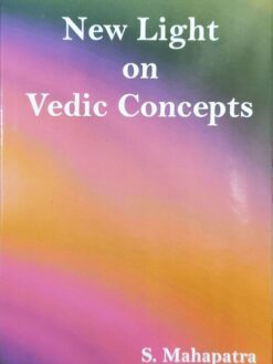 New Light on Vedic Concepts