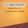 Sumedhāḥ (Volume-II, Part-II) : Commemoration Volume