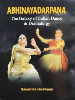 Abhinayadarpaṇa: The Galaxy of Indian Dance & Dramaturgy