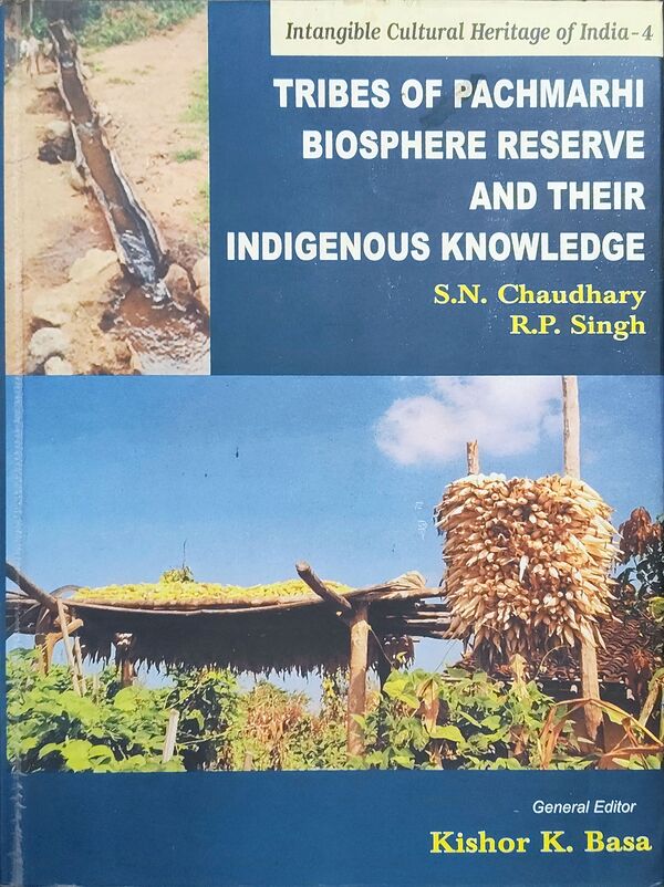 Tribes of Pachmarhi Biosphere Reserve and Their Indigenous Knowledge