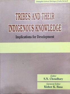 Tribes and Their Indigenous Knowledge: Implications for Development