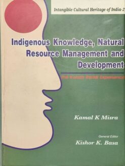 Indigenous Knowledge, Natural Resource Management and Development: The Konda Reddi Experience