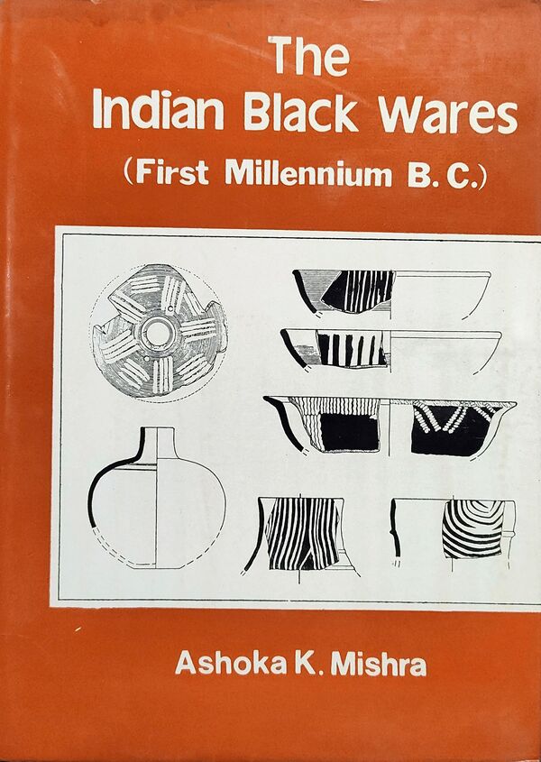 The Indian Black Wares (First Millennium B.C.)