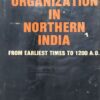Guild Organization in Northern India: From Earliest Times to 1200 A.D.