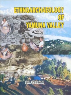 Ethnoarchaeology of Yamuna Valley